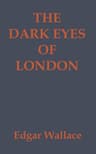 The Dark Eyes of London