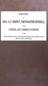 Report to Hon. a. V. Brown, Postmaster-General: On the Opening and Present Condition of the United States Overland Mail Route Between San Antonio, Texas, and San Diego, California