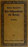 Die Schwestern Im Kreuz: Erzählung