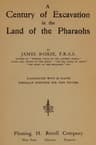 A Century of Excavation in the Land of the Pharaohs