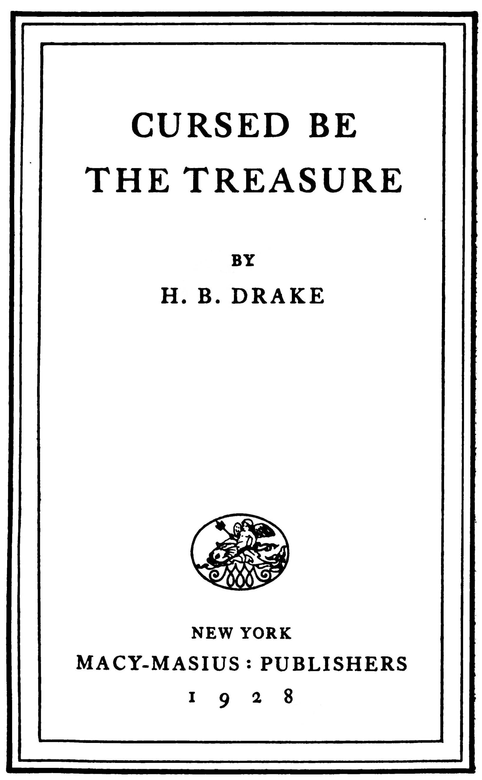 Cursed Be the Treasure