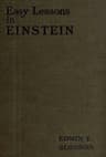Easy Lessons in Einstein: A Discussion of the More Intelligible Features of the Theory of Relativity
