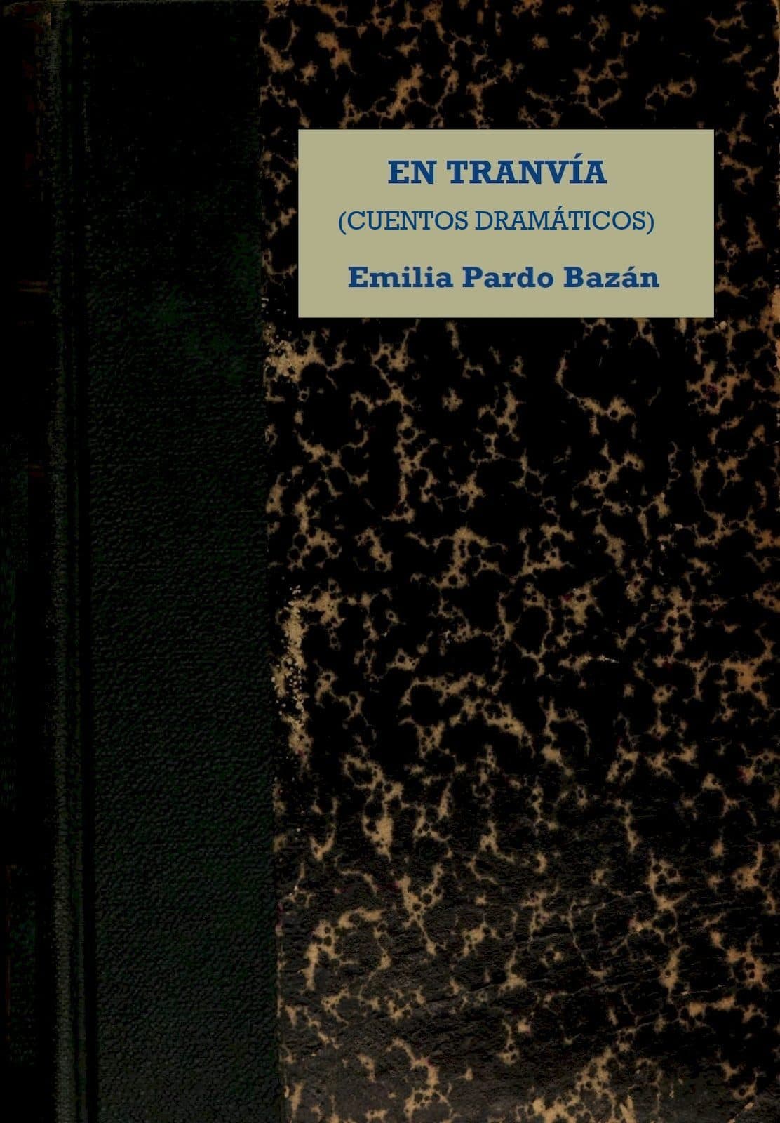 En Tranvía: Cuentos Dramáticos