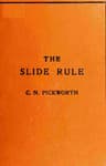 The Slide Rule: A Practical Manual