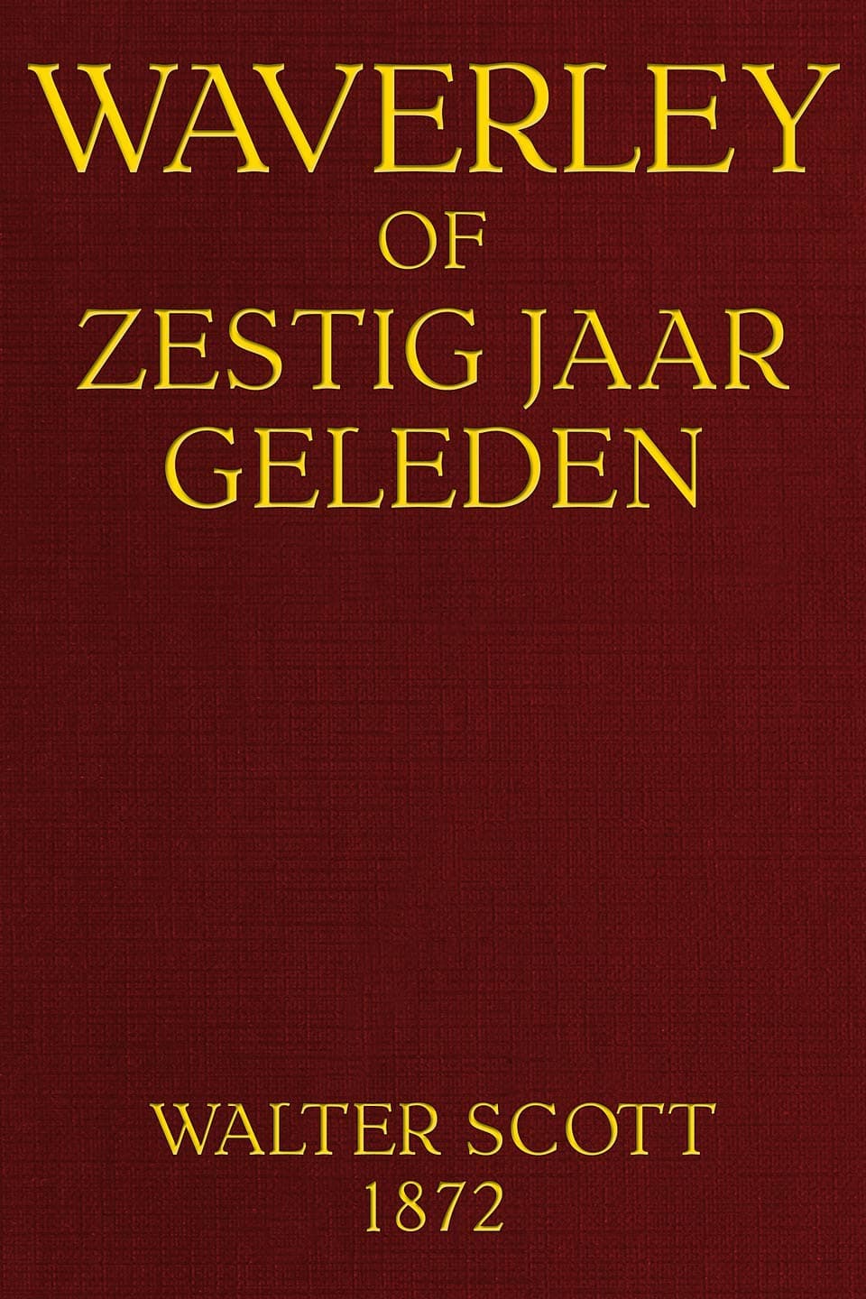 Waverley: Of Zestig Jaar Geleden