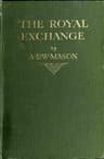 The Royal Exchange: A Note on the Occasion of the Bicentenary of the Royal Exchange Assurance