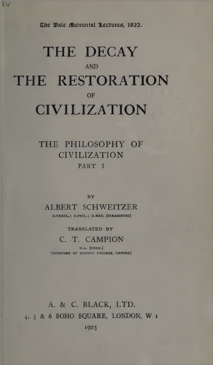 The Decay and the Restoration of Civilization: The Philosophy of Civilization, Part 1