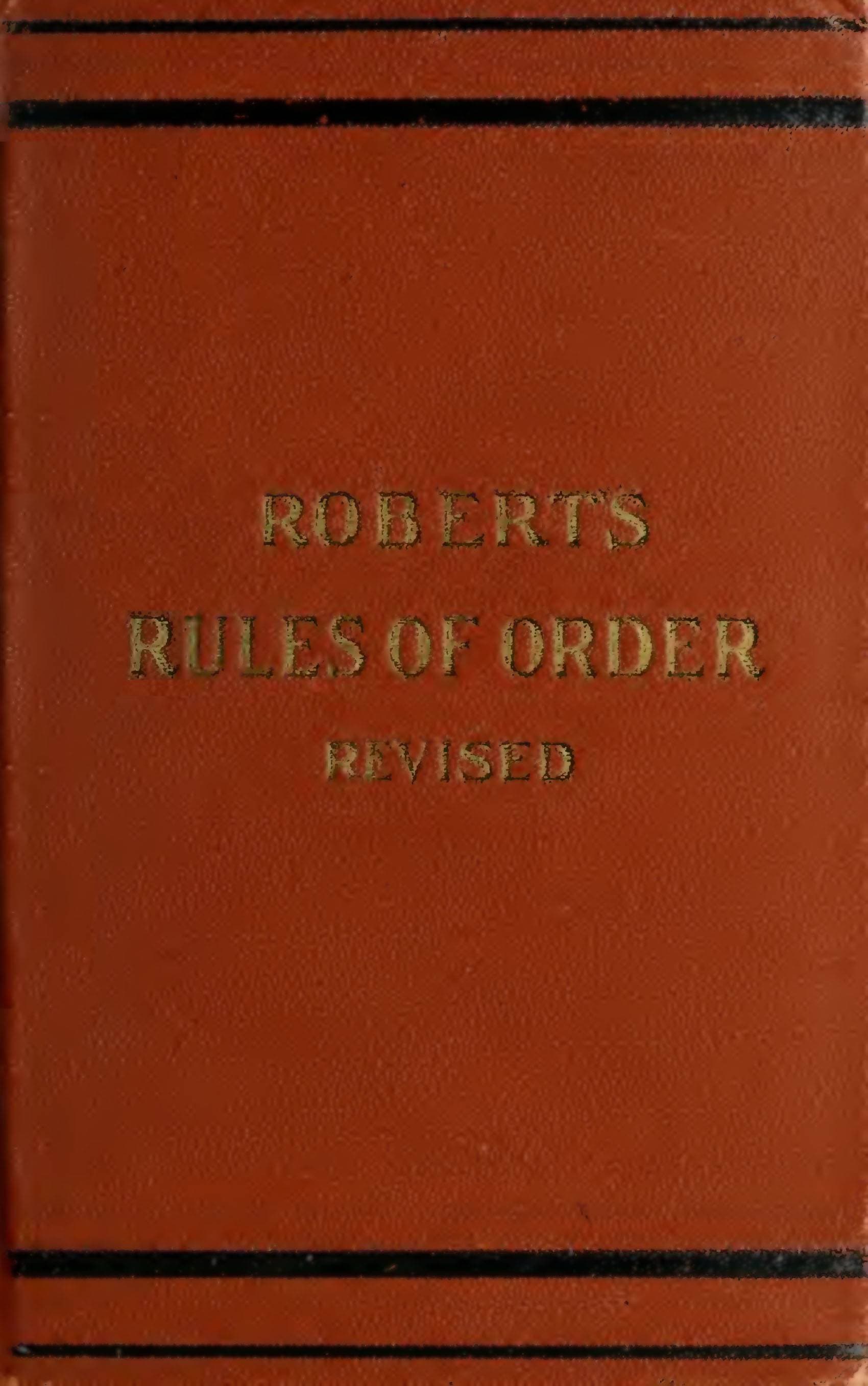 Robert's Rules of Order Revised: For Deliberative Assemblies
