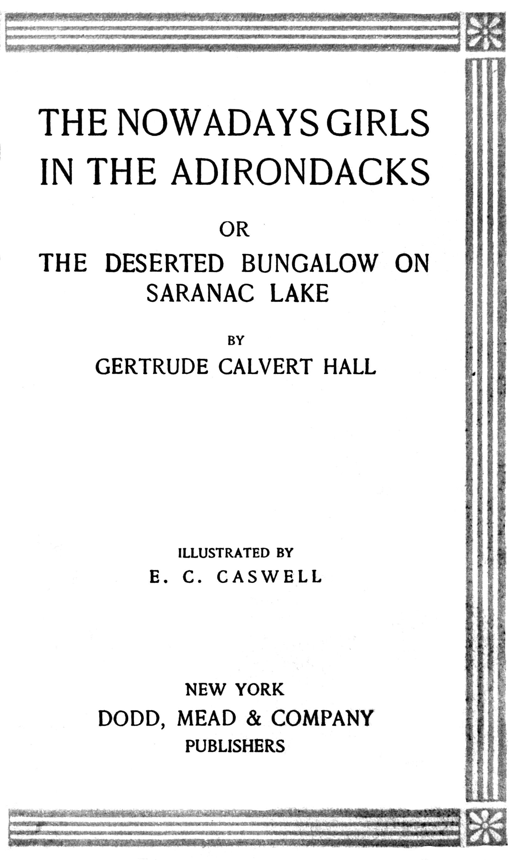 The Nowadays Girls in the Adirondacks: Or, The Deserted Bungalow on Saranac Lake