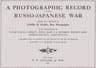 A Photographic Record of the Russo-Japanese War