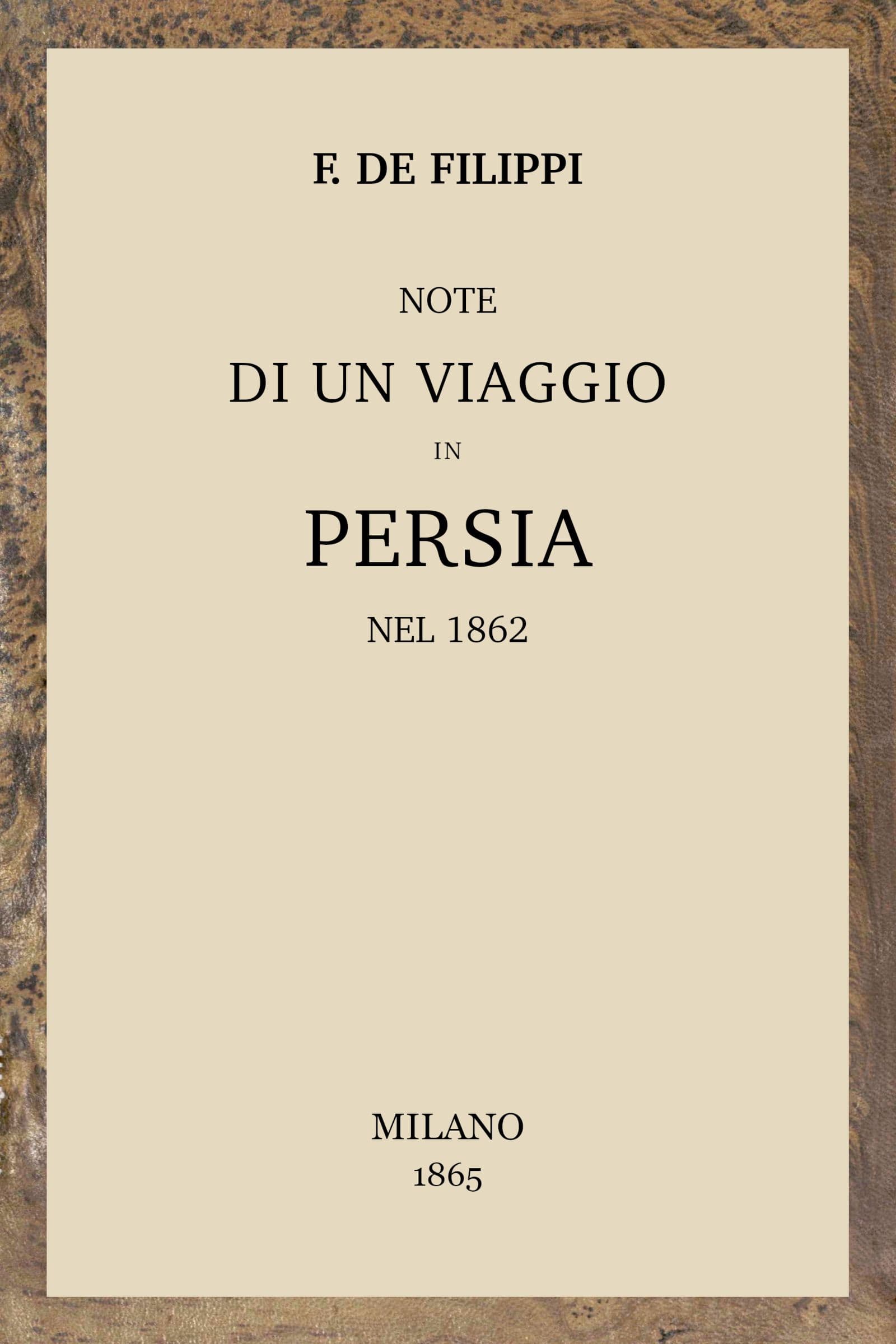 Note Di UN Viaggio in Persia Nel 1862