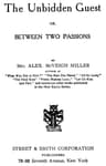 The Unbidden Guest: Or, Between Two Passions