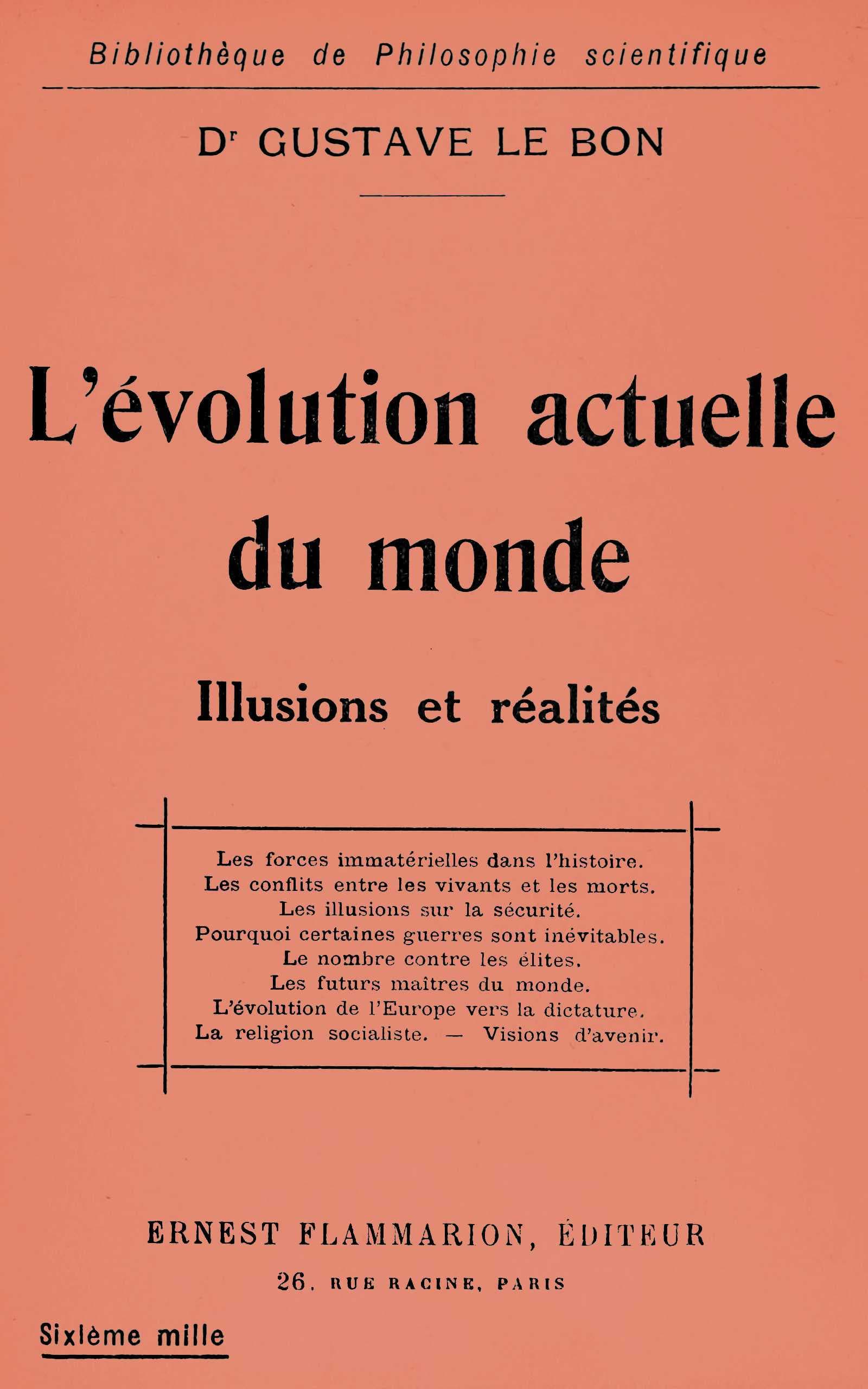 L'évolution Actuelle Du Monde: Illusions Et Réalités