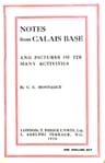 Notes from Calais Base, and Pictures of Its Many Activities