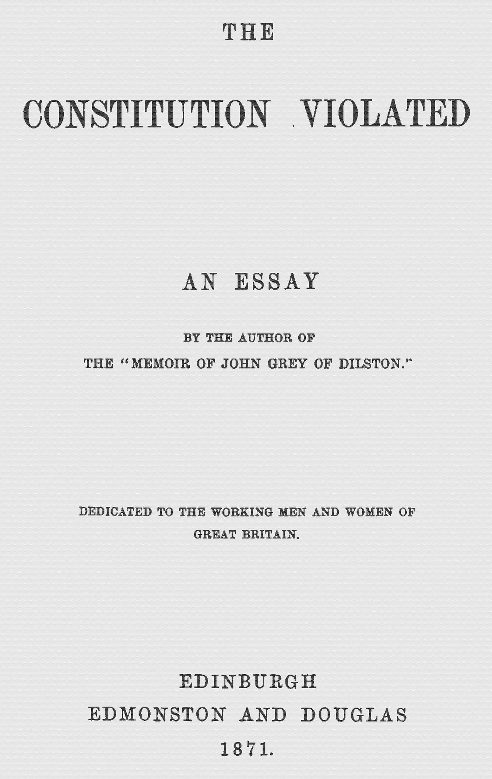 The Constitution Violated: An Essay