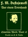 Sämtliche Werke 18: Aus Einem Totenhause