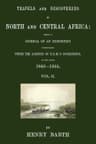 Travels and Discoveries in North and Central Africa, Vol. 2 (of 5): Being a Journal of an Expedition Undertaken Under the Auspices of H.b.m.'S Government, in the Years 1849-1855