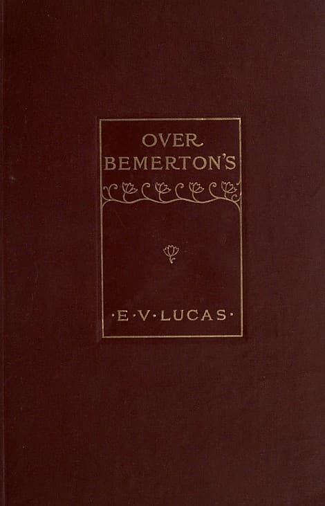 Over Bemerton's: An Easy-Going Chronicle