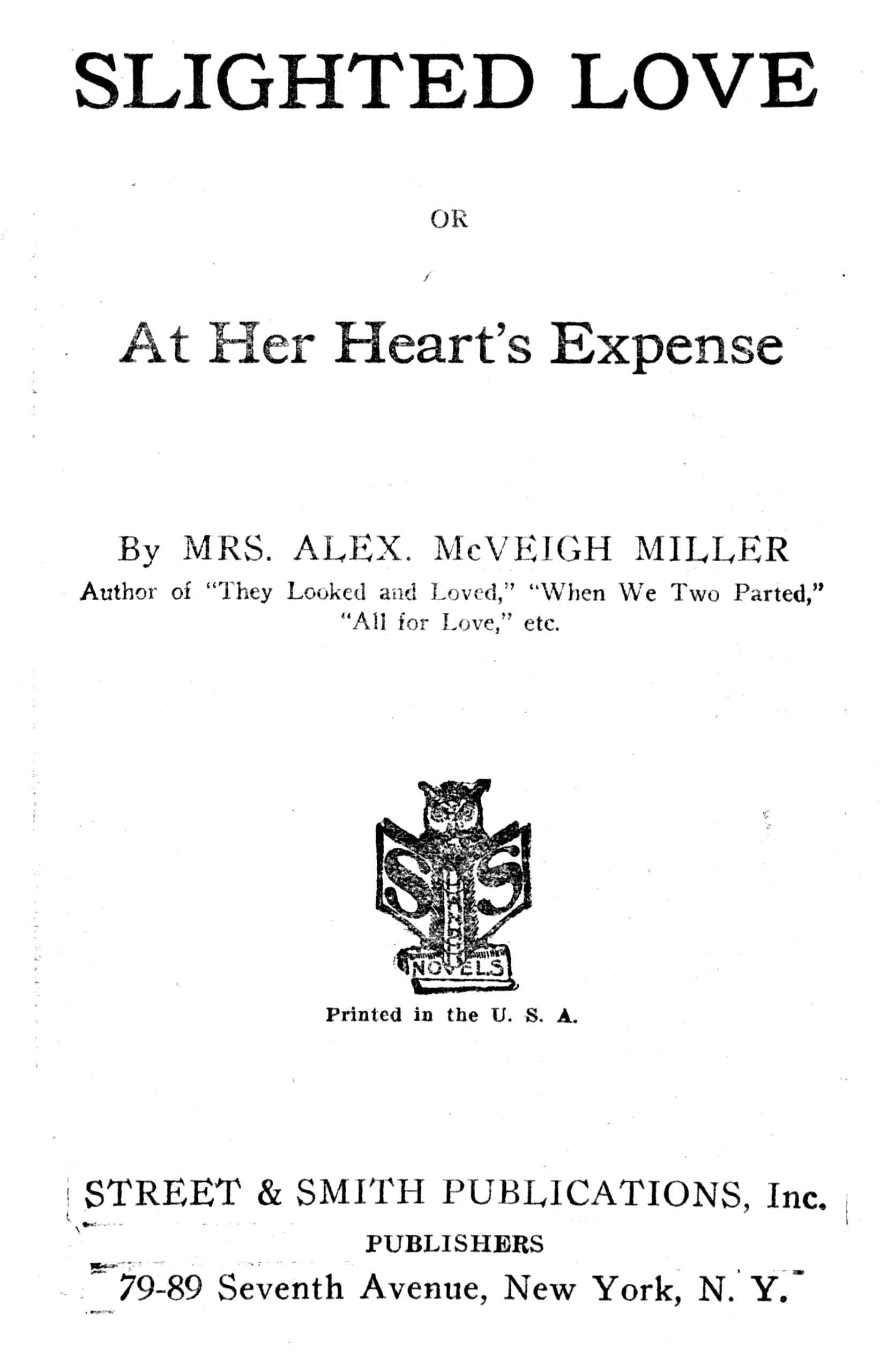 Slighted Love: Or, at Her Heart's Expense