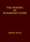 The Wooing of Rosamond Fayre