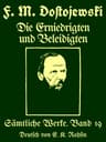 Sämtliche Werke 19: Die Erniedrigten Und Beleidigten
