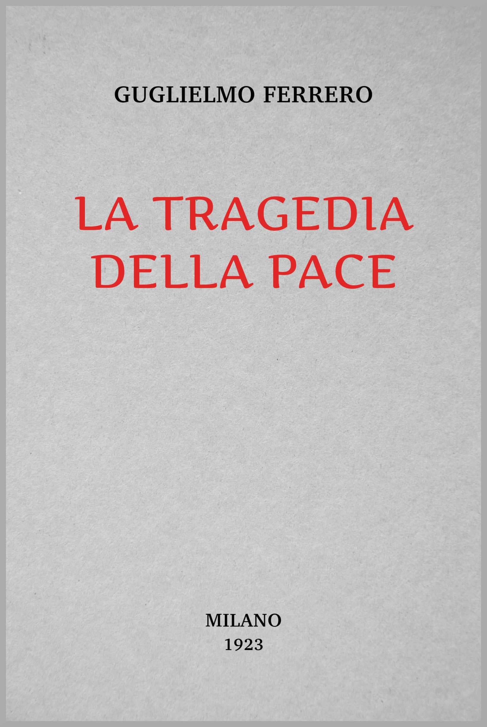 La Tragedia Della Pace: Da Versailles Alla Ruhr