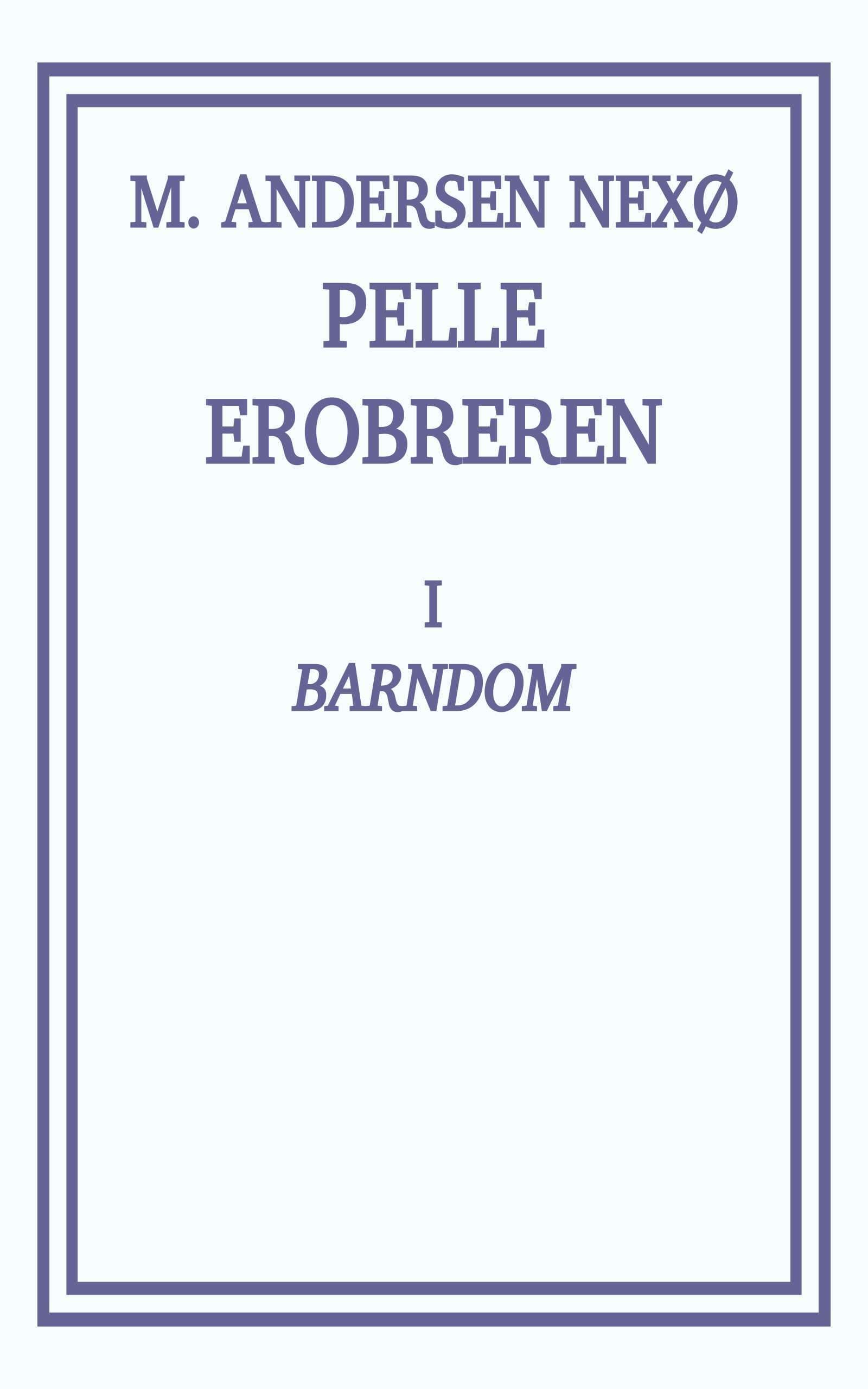 Pelle Erobreren 1: Barndom