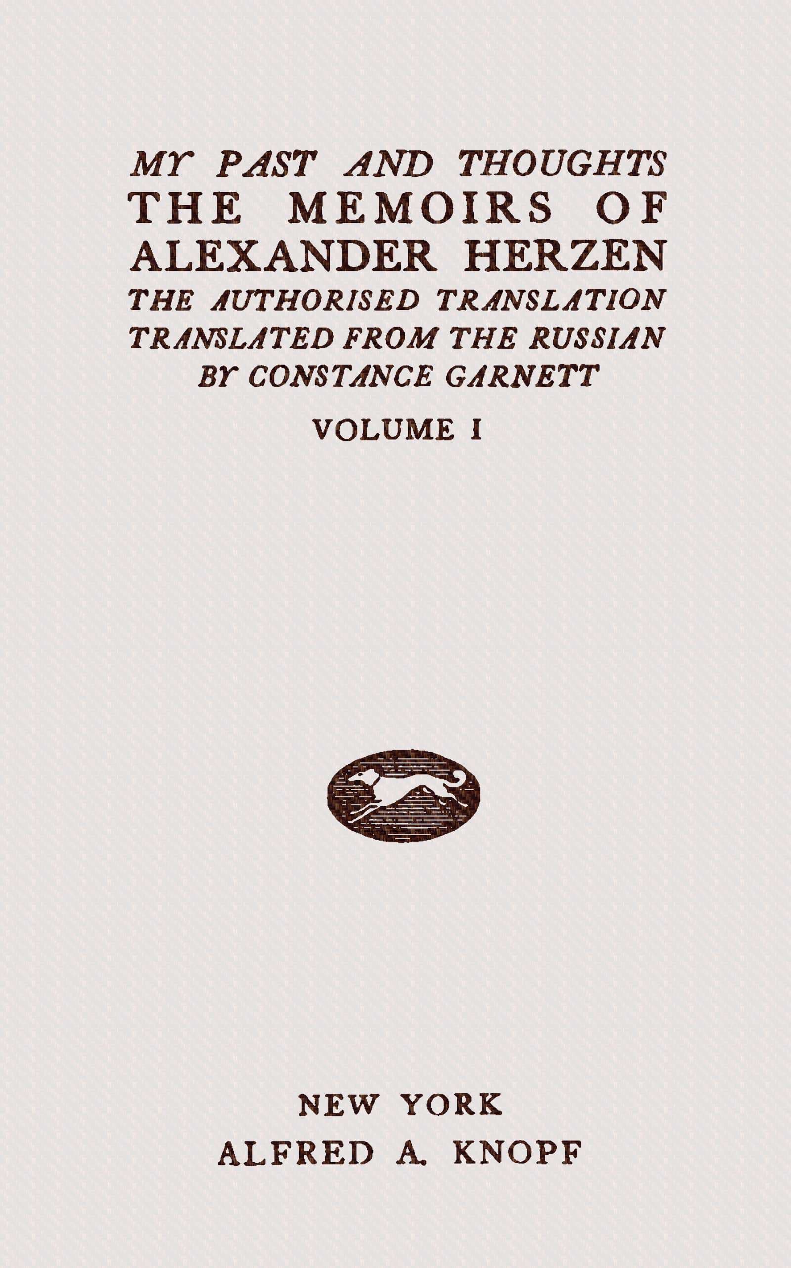 My Past and Thoughts, Vol 1 (of 6): The Memoirs of Alexander Herzen