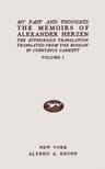 My Past and Thoughts, Vol 1 (of 6): The Memoirs of Alexander Herzen