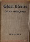 Ghost Stories of an Antiquary