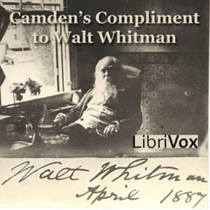 Camden's Compliment to Walt Whitman