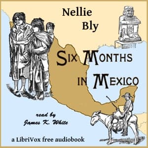 Six Months In Mexico