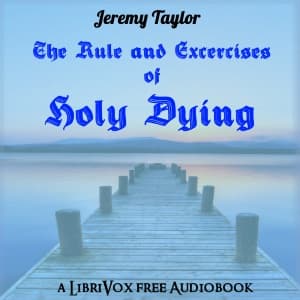Rule and Exercises of Holy Dying