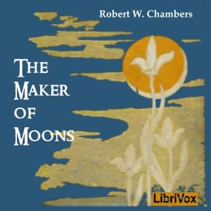 Maker of Moons, and Other Short Stories