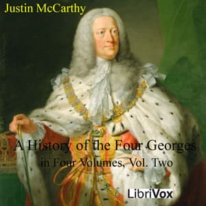 History of the Four Georges in Four Volumes, Volume 2