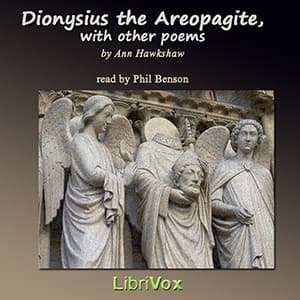 Dionysius the Areopagite, with other poems