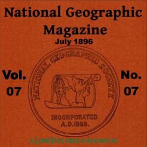 National Geographic Magazine Vol. 07 - 07. July 1896