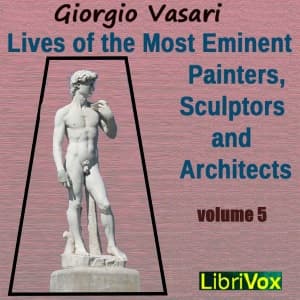 Lives of the Most Eminent Painters, Sculptors and Architects Vol 5