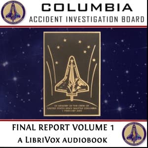 Columbia Accident Investigation Board Final Report, Volume 1