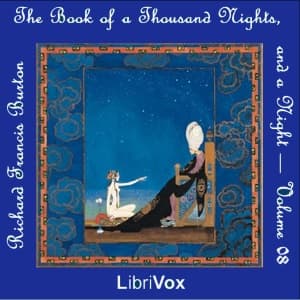 Book of the Thousand Nights and a Night (Arabian Nights) Volume 08