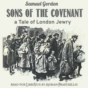 Sons of the Covenant: A Tale of London Jewry