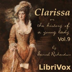 Clarissa Harlowe, or the History of a Young Lady - Volume 9