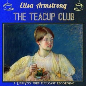 Teacup Club (Dramatic Reading)