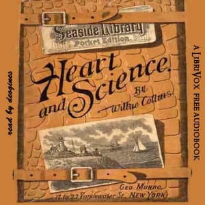 Heart and Science: A Story of the Present Time