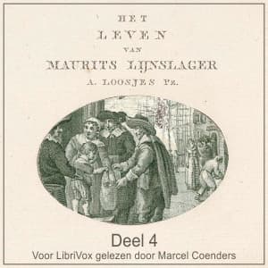 Leven van Maurits Lijnslager deel 4