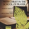 With Christ in the School of Prayer (version 2)