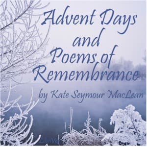 Advent Days and Poems of Remembrance