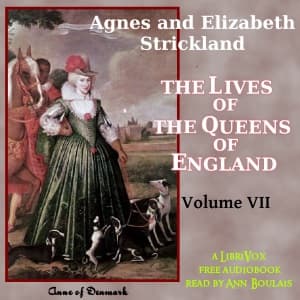 Lives of the Queens of England Volume 7