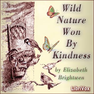 Wild Nature Won by Kindness