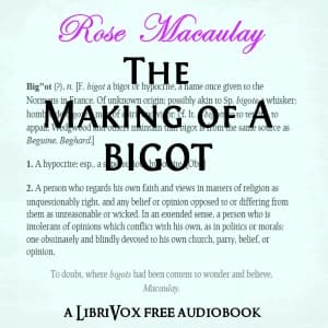 Making of a Bigot